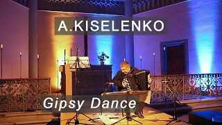 Gipsy Dance * Цыганская венгерка ACCORDION Kiselenko Киселенко Kurylenko Цыганочка Куриленко баян