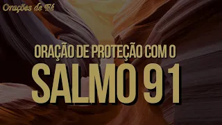 Poderosa oração de proteção com o salmo 91