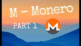 Encyklopedia Tokenów [M] - Co to jest Monero? I jak wyglądają prawdziwie anonimowe transakcje! CZ.1