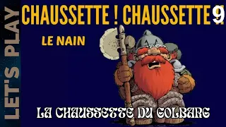 Let's play [FR]  épisode 9 le donjon de Naheulbeuk :  La chaussette du Golbarg