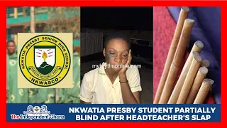 Nkwatia Presby student partially blind after alleged abuse by headteacher