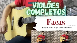 Diego Silva| Facas - Diego & Victor Hugo, Bruno & Marrone. (Violão cover)