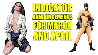 Indicator Announcements for March and April | Blu-ray | Powerhouse Films | 4K UHD |