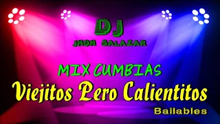 Mix Cumbias Viejitos Pero Calientitos (Caballo Viejo,Don Jose,La Burrita,)    DJ JHON SALAZAR 2022