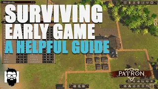 Patron - Builder Game - Surviving Early Game - A Helpful Guide | OneLastMidnight