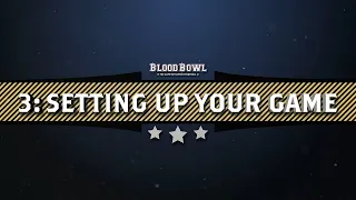 Learn to Play Blood Bowl –  Setting Up Your Game