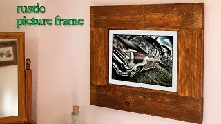 How To Make An Easy Low Cost Rustic Picture Frame