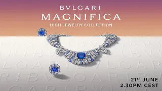 UNVEILING BVLGARI MAGNIFICA HIGH JEWELRY COLLECTION