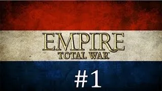 Let's Play Empire Total War: Darthmod - United Provinces #1