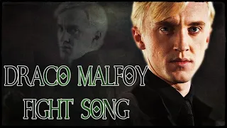 Draco Malfoy - Fight Song