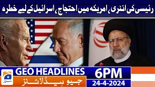 Geo Headlines 6 PM - 𝐈𝐫𝐚𝐧𝐢𝐚𝐧 𝐏𝐫𝐞𝐬𝐢𝐝𝐞𝐧𝐭 𝐄𝐛𝐫𝐚𝐡𝐢𝐦 𝐑𝐚𝐢𝐬𝐢!! | 24 April 2024