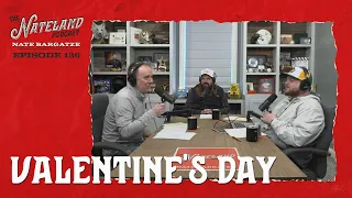 Nateland | Ep #136 - Valentine's Day