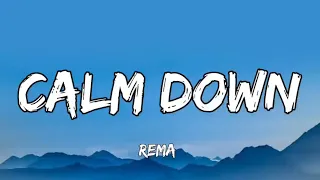 Rema, - Calm Down (Lyrics/Mix) Ed Sheeran, Shakira, Wiz Khalifa....