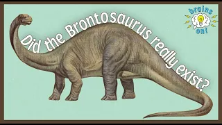 Did the Brontosaurus really exist? | Brains On! Science Podcast For Kids