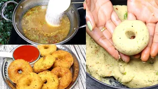 15 minutes Quick No Soak No Soda No Eno - Easy Hotel style Crispy Snack | No Urad No Dal No Oil Vada