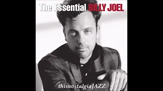 THE ESSENTIAL BILLY JOEL ~ TELL HER ABOUT IT / UPTOWN GIRL / FOR THE LONGEST TIME