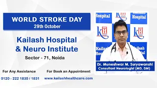 Stroke & its Management | Kailash Hospital & Neuro Institute, Sec 71 Noida