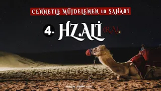 HZ.ALİ (r.a) CENNETLE MÜJDELENEN SAHABİLER (4)