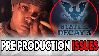 Pre Production Issues for State of Decay 3