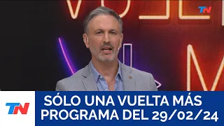 SÓLO UNA VUELTA MÁS (Programa completo del 29/02/2024)