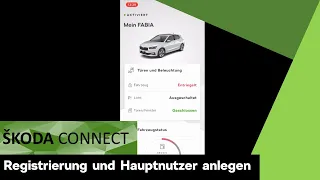 ŠKODA CONNECT - Registrierung und Hauptnutzer anlegen