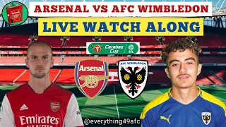 Arsenal 3-0 AFC Wimbledon Live 2nd Half Watch Along | Carabao Cup 3rd Round