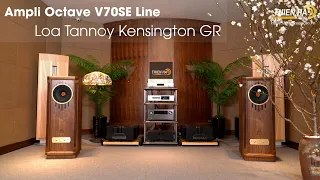 Loa Tannoy Kensington GR Phối Ghép Ampli Tube Octave V70SE - Đẳng Cấp - Chạm Tới Cảm Xúc Audiophlie