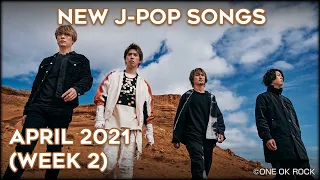 New J-Pop Songs - April 2021 (Week 2)