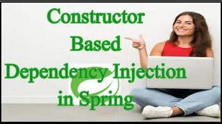 Constructor Based Dependency Injection in Spring | Spring Dependency Injection