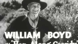 1935 HOP-ALONG CASSIDY - Trailer - William Boyd, James Ellison