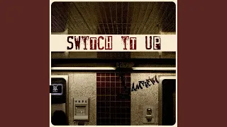 Switch It Up (Rave Mix)