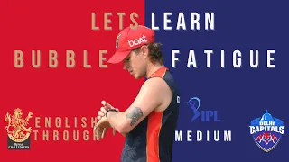 English through IPL medium - ​Bubble fatigue| Lets Learn | #IPL2021​​​​​​​​|DC-RCB #DC#RCB​