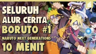 SELURUH ALUR CERITA BORUTO PART 1 HANYA 11 MENIT II Era Baru Dimulai