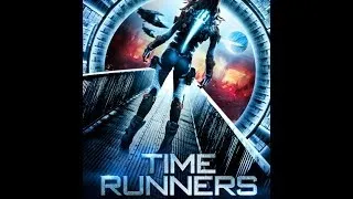 Time Runners Official Trailer (2014)