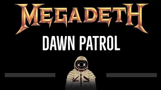 Megadeth • Dawn Patrol (CC) 🎤 [Karaoke] [Instrumental Lyrics]