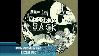 Hardy Hard & Lady Waks ‎– Records Back