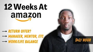 My 12 Weeks as an Amazon Intern | Software Engineering Recap (In Depth)