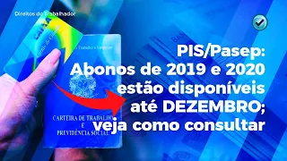 PIS/Pasep: Abonos de 2019 e 2020 estão disponíveis até DEZEMBRO