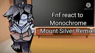 Fnf react to Monochrome Mount silver remix! (Gacha club)