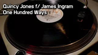 Quincy Jones f/ James Ingram - One Hundred Ways (1981)