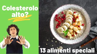 Colesterolo alto e dieta: i 13 super-alimenti per abbassare i valori