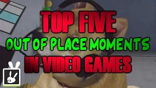 Top Five Out of Place Moments in Video Games