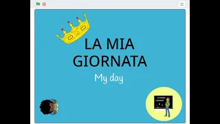 18 - LA MIA GIORNATA - My day
