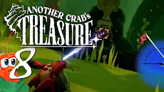 Another Crab's Treasure 🦀 Let's Play - Part 8 - Into the Expired Grove