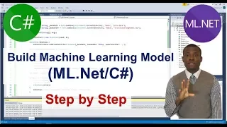 Build a Machine Learning Model in C#, ML.Net (Step by Step)