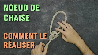 NOEUDS / COMMENT FAIRE UN NOEUD DE CHAISE / BOWLINE