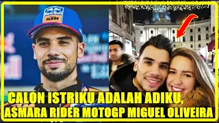 CALON ISTRIKU ADALAH ADIKU, ASMARA RIDER MOTOGP MIGUEL OLIVEIRA