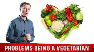 Problems Being A Vegetarian – Dr. Berg on Downsides of Vegetarian Diets