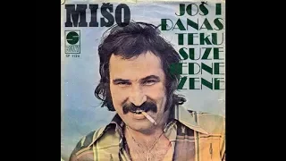 Mišo Kovač - Još i danas teku suze jedne žene - (Official Audio 1976)