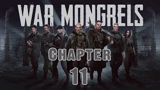 War Mongrels Walkthrough: Chapter 11 (No Commentary)